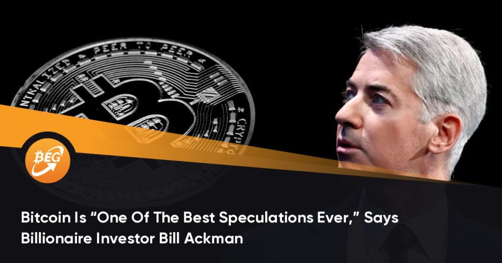 Bitcoin Is “One Of The Best Speculations Ever,” Says Billionaire Investor Bill Ackman