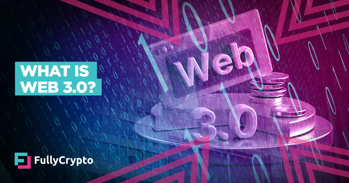 What is Web 3.0?