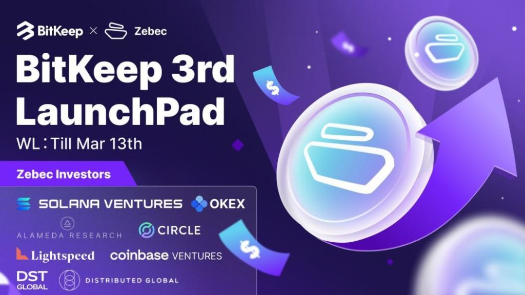 BitKeep & Zebec LaunchPad Whitelist Subscription Well Received