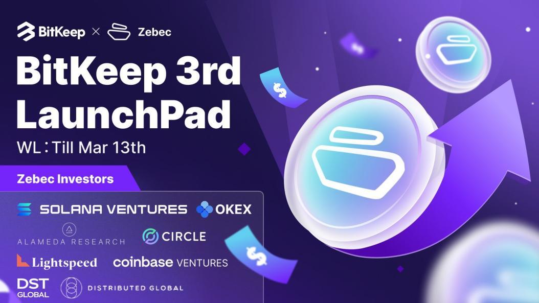BitKeep & Zebec LaunchPad Whitelist Subscription Well Received
