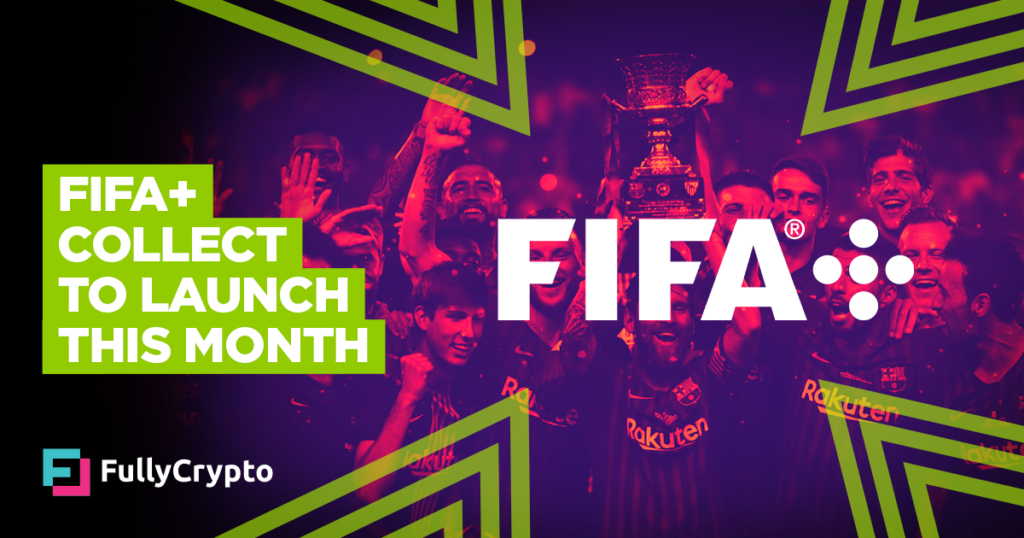 FIFA+ Collect Web 3.0 Venture to Launch This Month