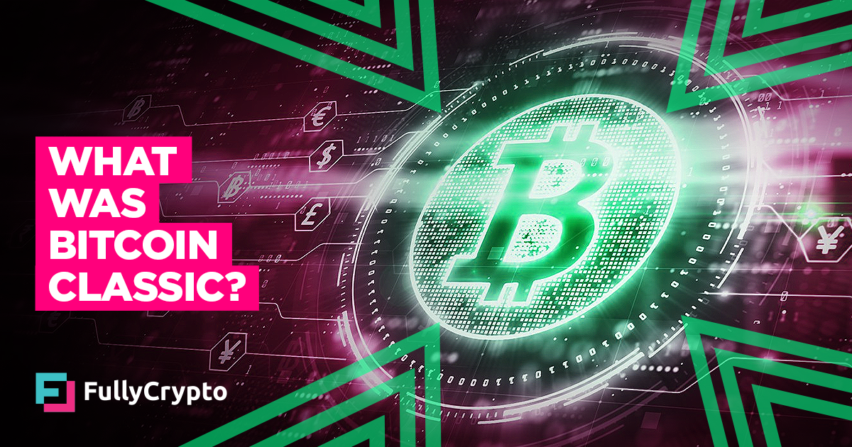What was Bitcoin Classic?