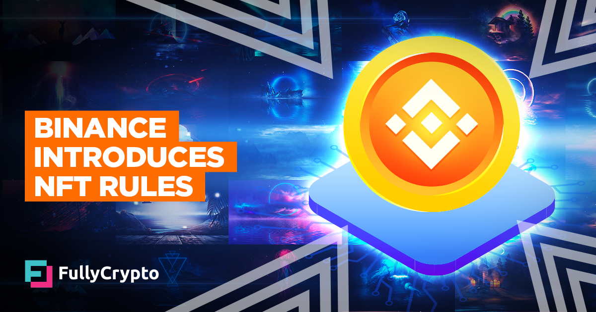 Binance Introduces New Rules for NFT Collections