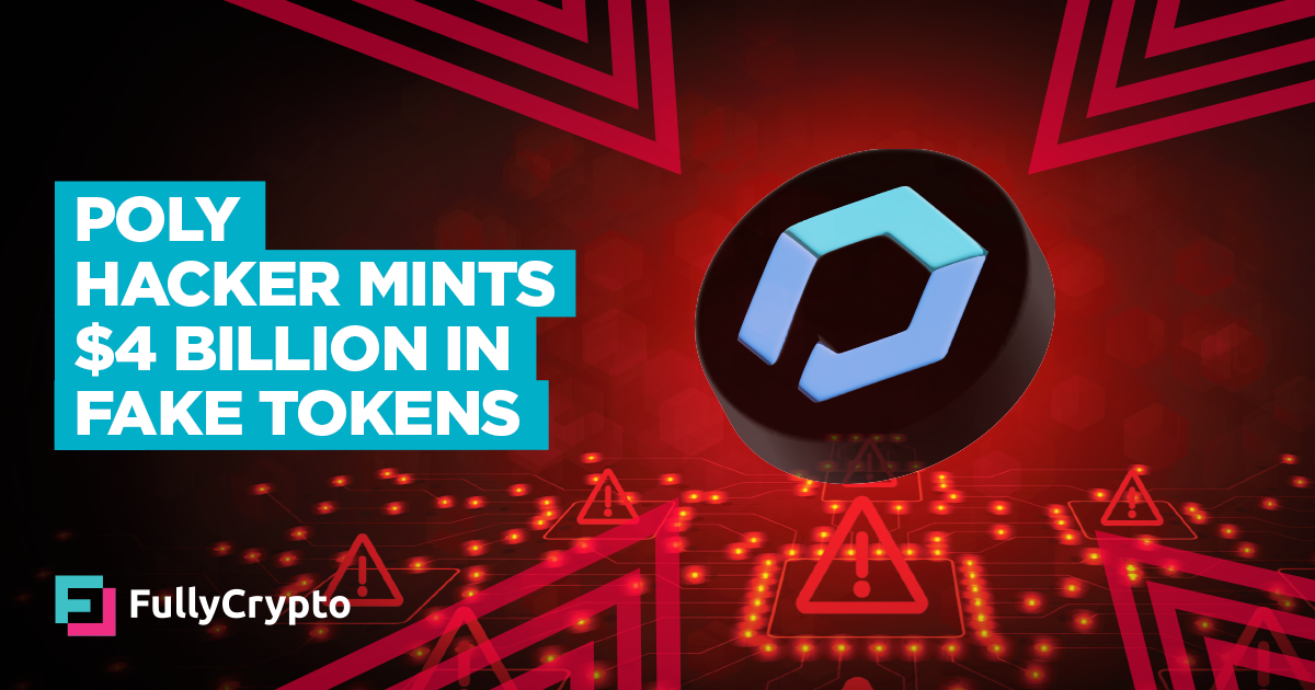 Poly Hacker Issues $4 Billion Worth of Non-existent Tokens