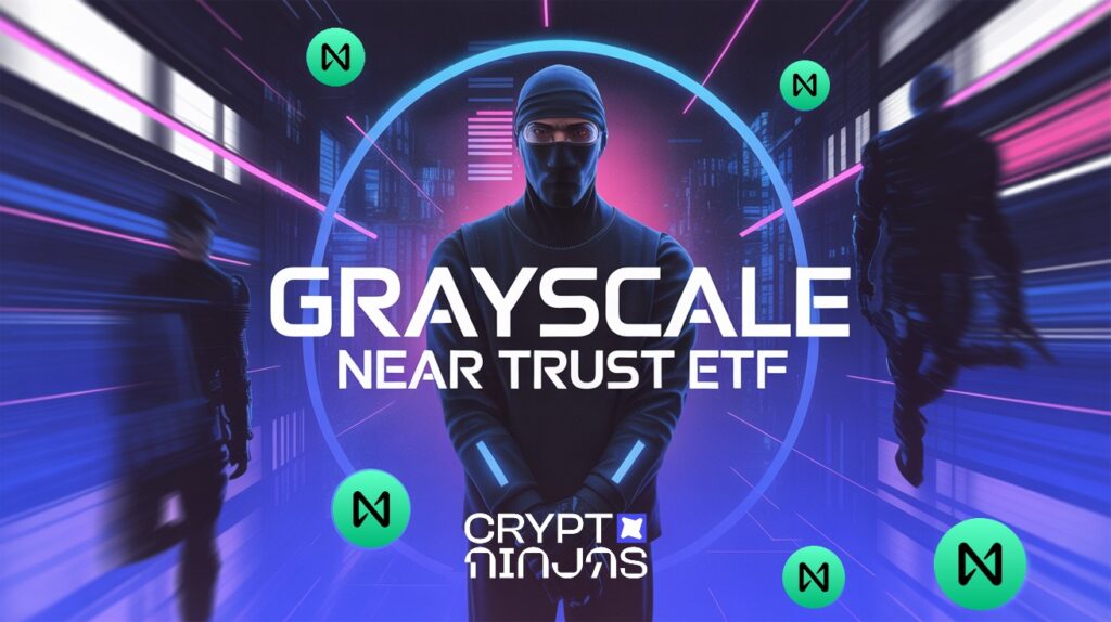Grayscale Files S-1 for NEAR ETF as $45B Daily Volume Puts NEAR Back on Institutional Radar